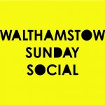 Walthamstow Sunday Social
