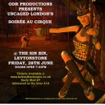 Soiree Au Cirque : Uncaged London returns with a Circus themed evening of Burlesque, Live Music & Featured Acts