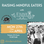 RAISING MINDFUL EATERS with Kinder Nutrition