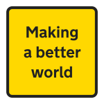 Making a better world