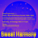 Sweet Harmony: Radio, Rave & Waltham Forest, 1989-1994