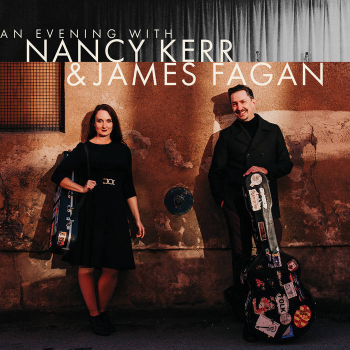 Nancy Kerr and James Fagan
